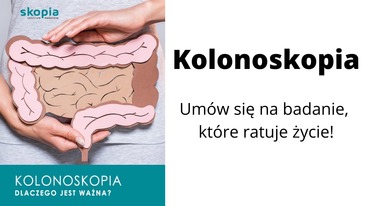 Kolonoskopia — dlaczego warto i jak się przygotować